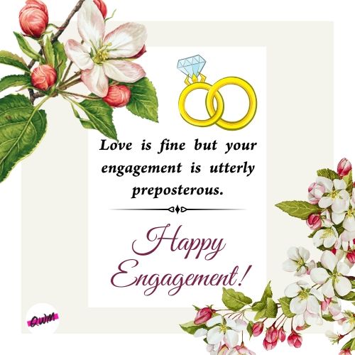 Funny Engagement Sayings