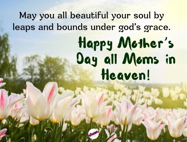 Happy Mothers Day to All Mom in Heaven