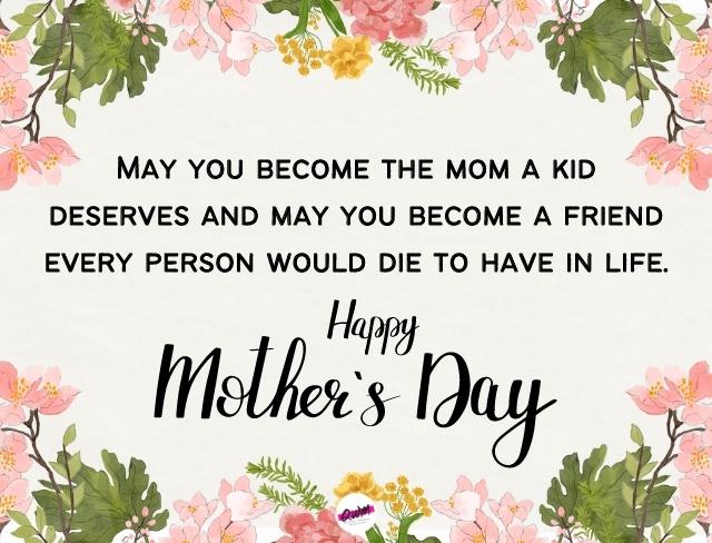 Happy Mothers Day Friend Quotes